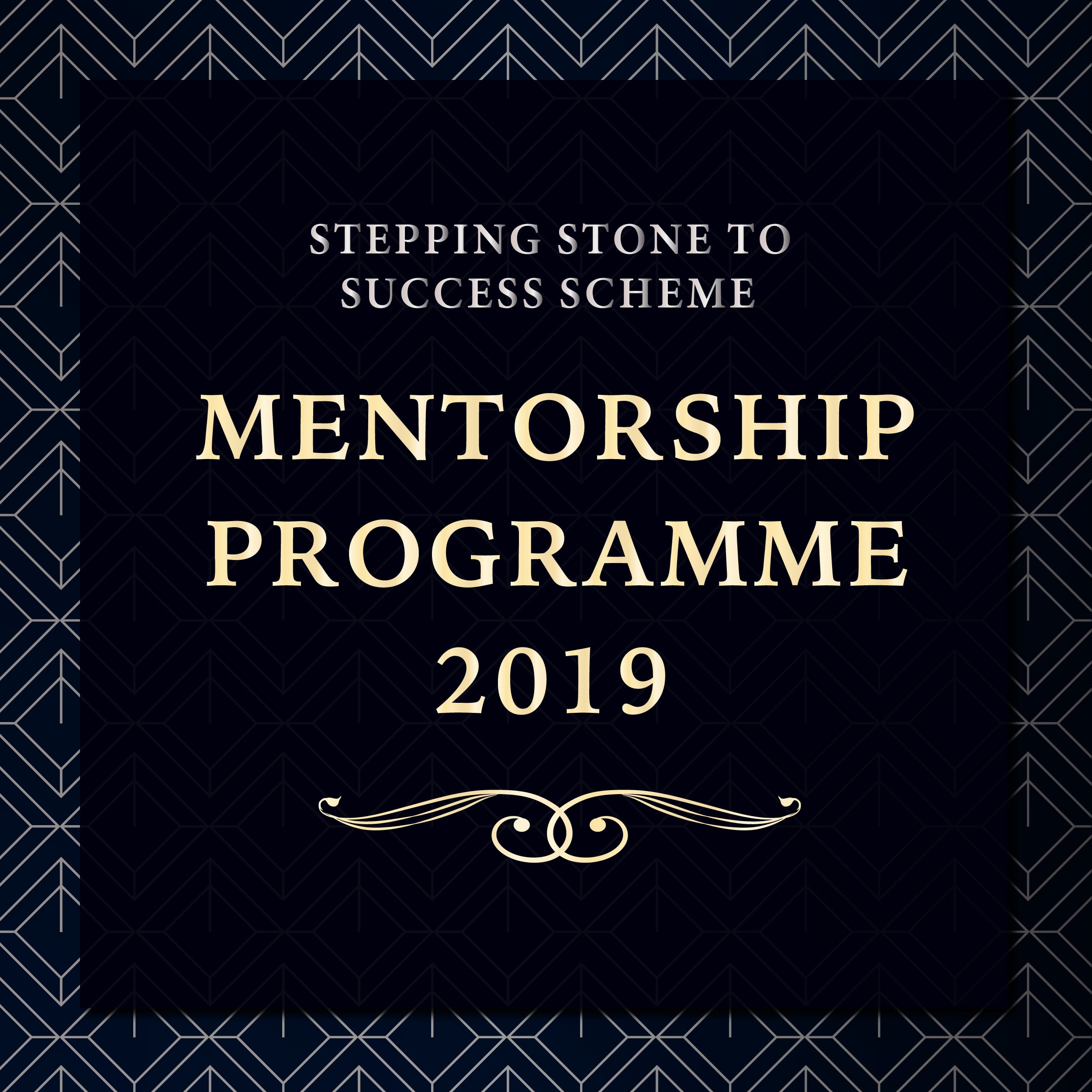 Mentorship Programme 2019 (Stepping Stone to Success Scheme 2019)