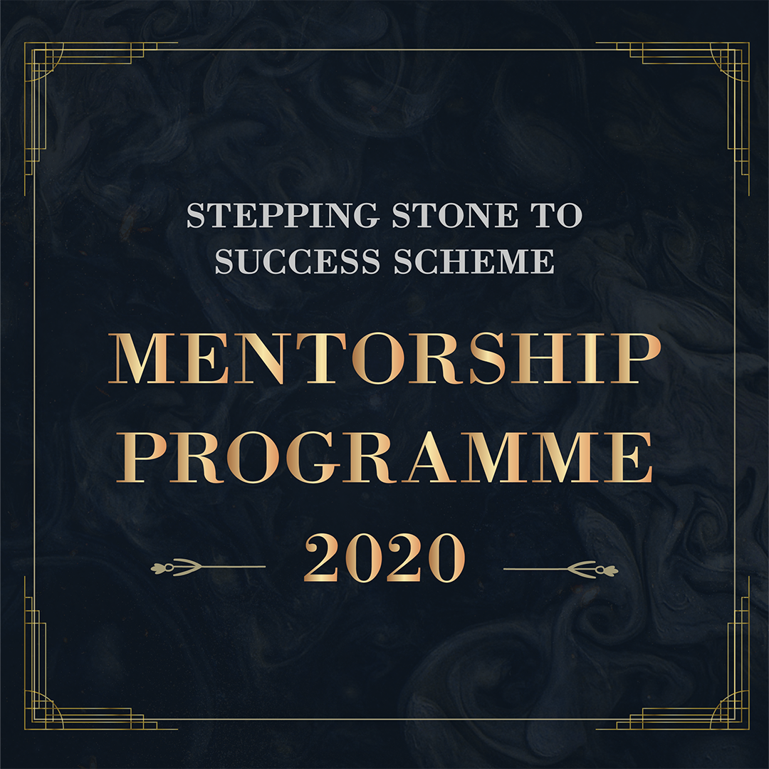 Mentorship Programme 2020 (Stepping Stone to Success Scheme 2020)